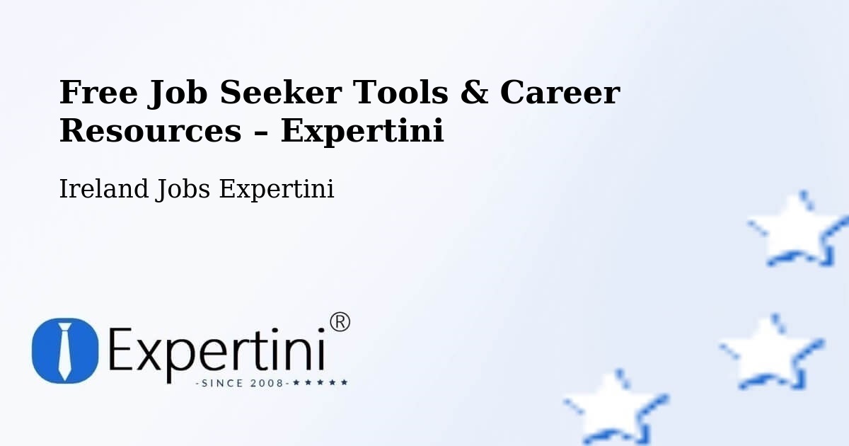 Free Job Seeker Tools & Career Resources – Newport - Newport, Ireland Jobs Expertini