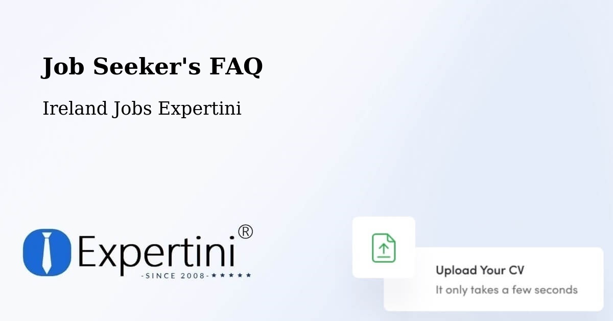 Job Seeker FAQ – Newport - Ireland Jobs Expertini