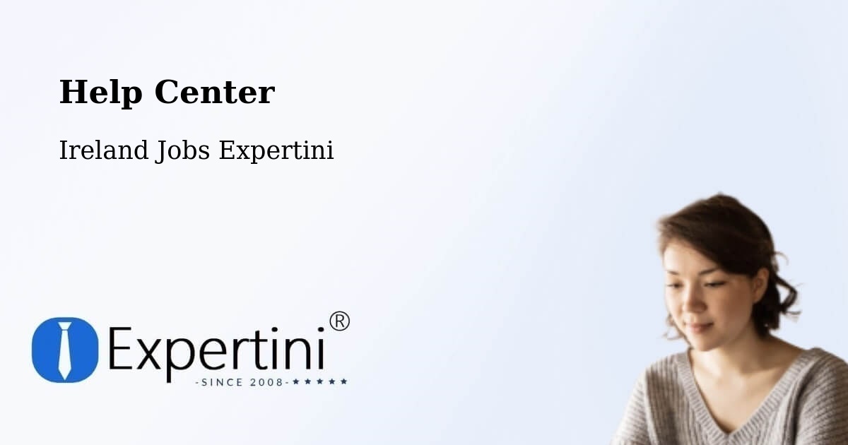 Help Center – Newport - Ireland Jobs Expertini